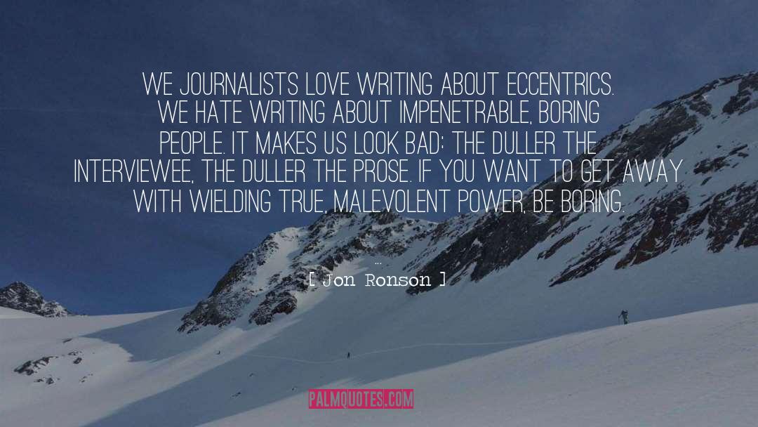 Eccentrics quotes by Jon Ronson