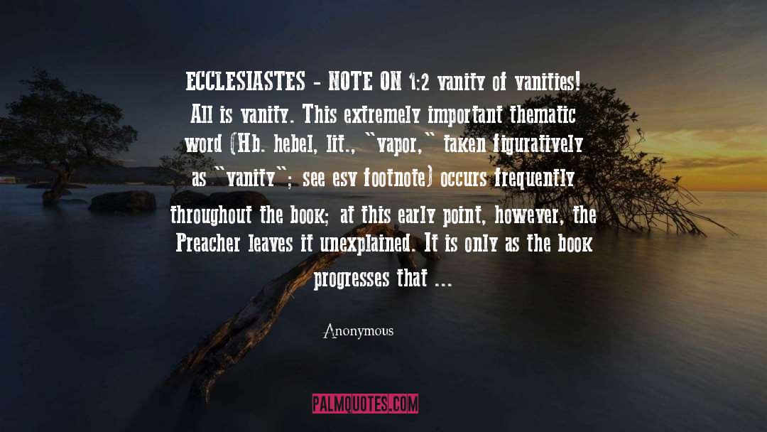 Ecclesiastes quotes by Anonymous
