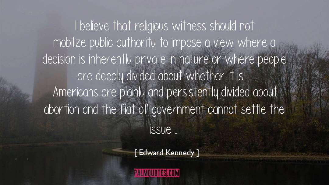 Ecclesiastical Authority quotes by Edward Kennedy