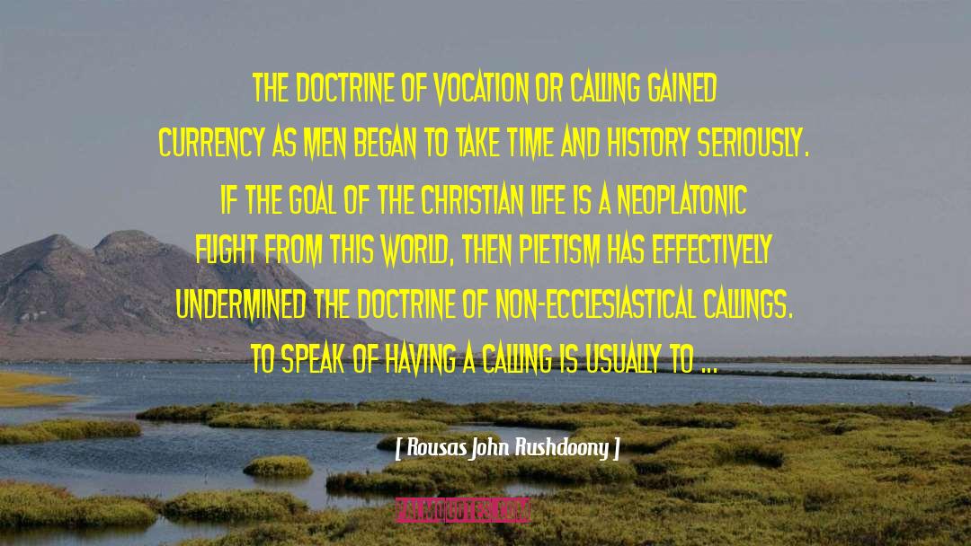 Ecclesiastical quotes by Rousas John Rushdoony