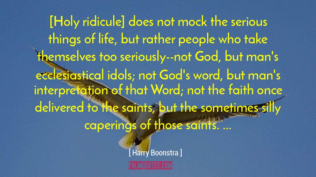 Ecclesiastical quotes by Harry Boonstra
