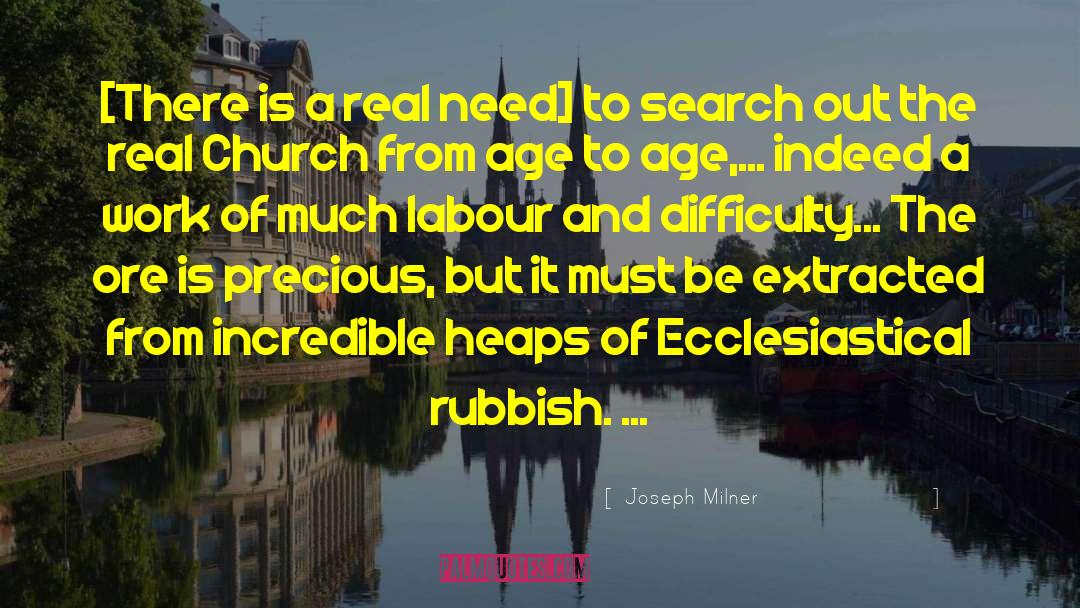 Ecclesiastical quotes by Joseph Milner