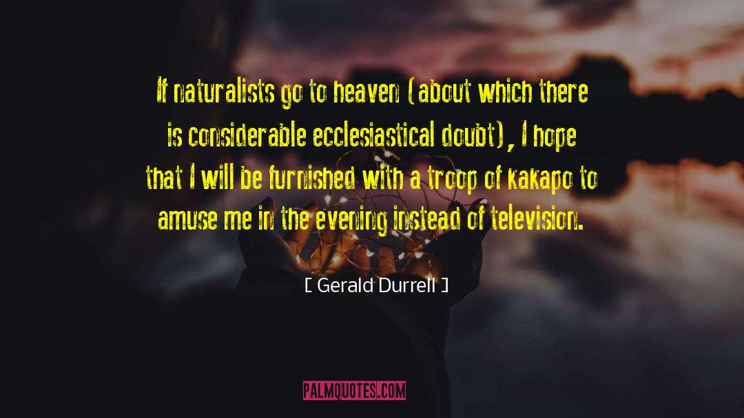 Ecclesiastical quotes by Gerald Durrell