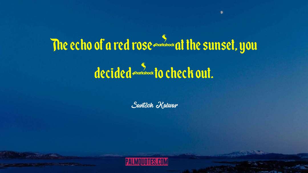 Echo Emersonm Belonging quotes by Santosh Kalwar