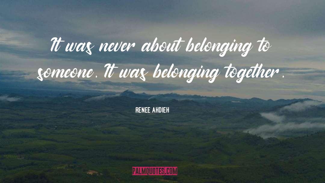 Echo Emersonm Belonging quotes by Renee Ahdieh