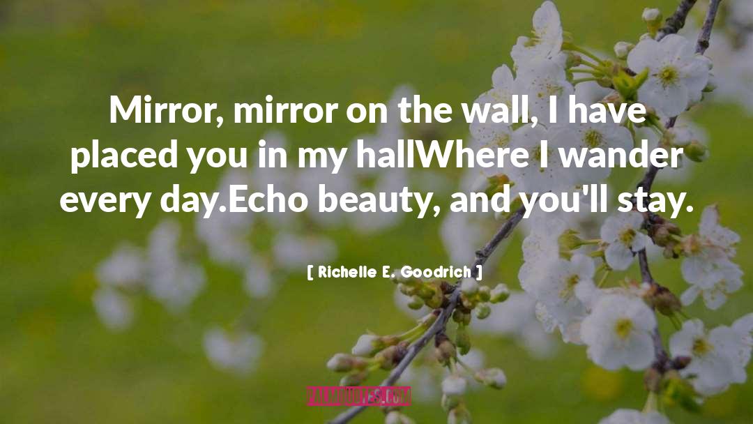 Echo quotes by Richelle E. Goodrich