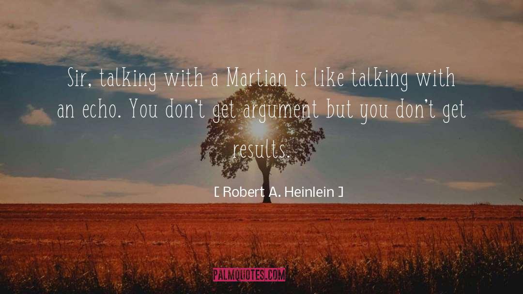 Echo quotes by Robert A. Heinlein