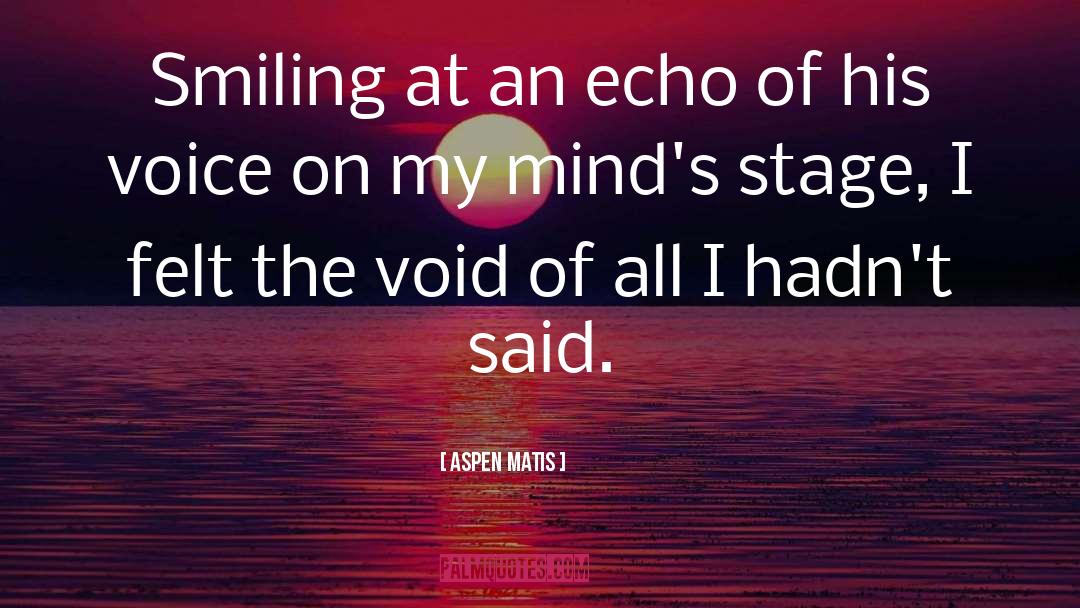 Echo quotes by Aspen Matis