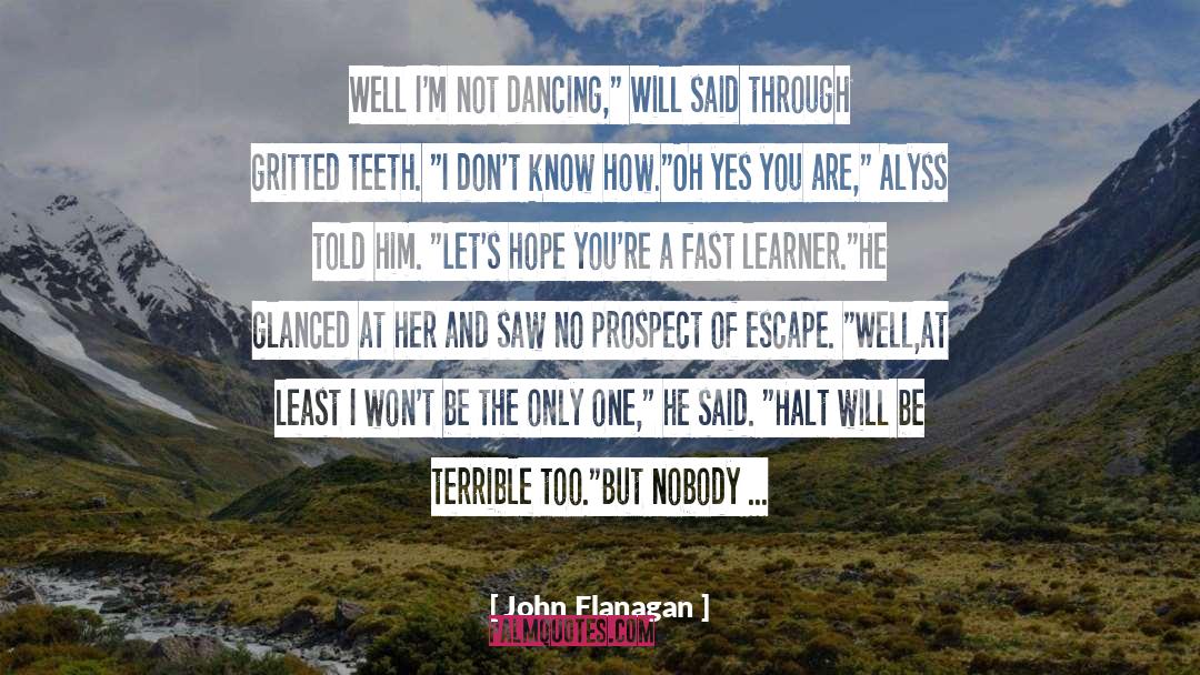 Echoes Of The Past quotes by John Flanagan