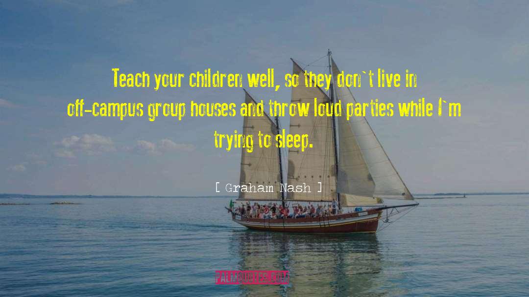 Echolalia In Children quotes by Graham Nash