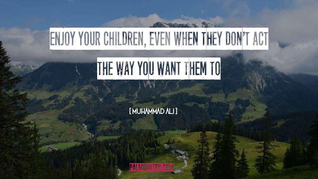 Echolalia In Children quotes by Muhammad Ali