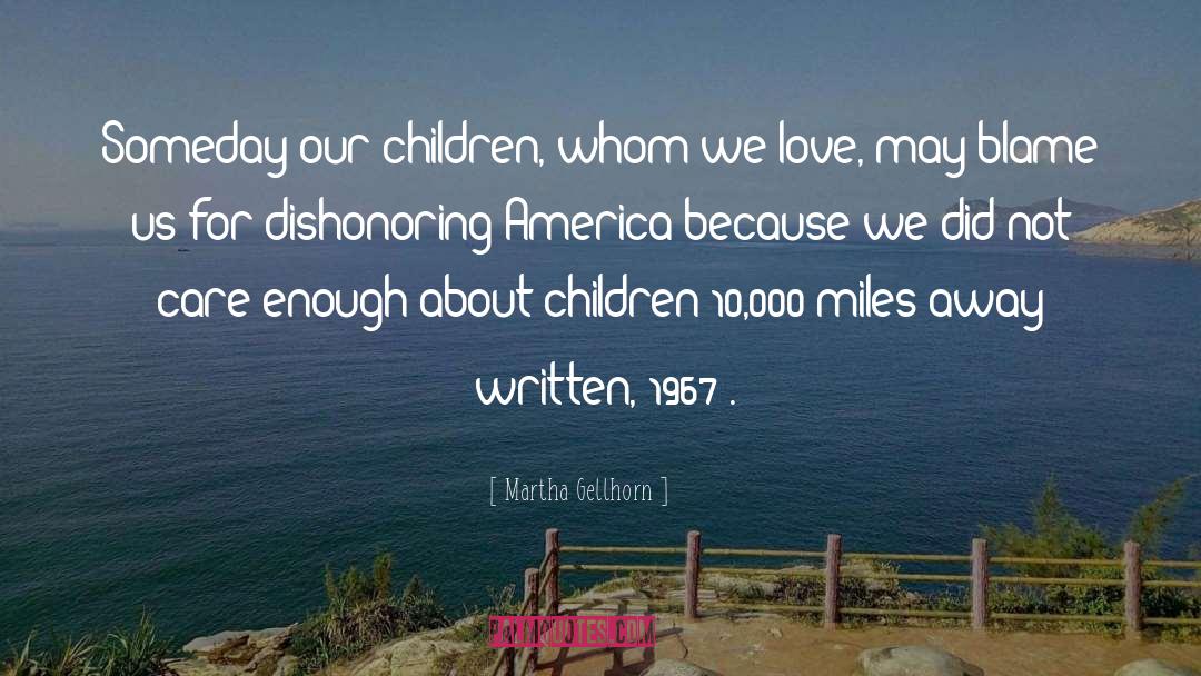 Echolalia In Children quotes by Martha Gellhorn