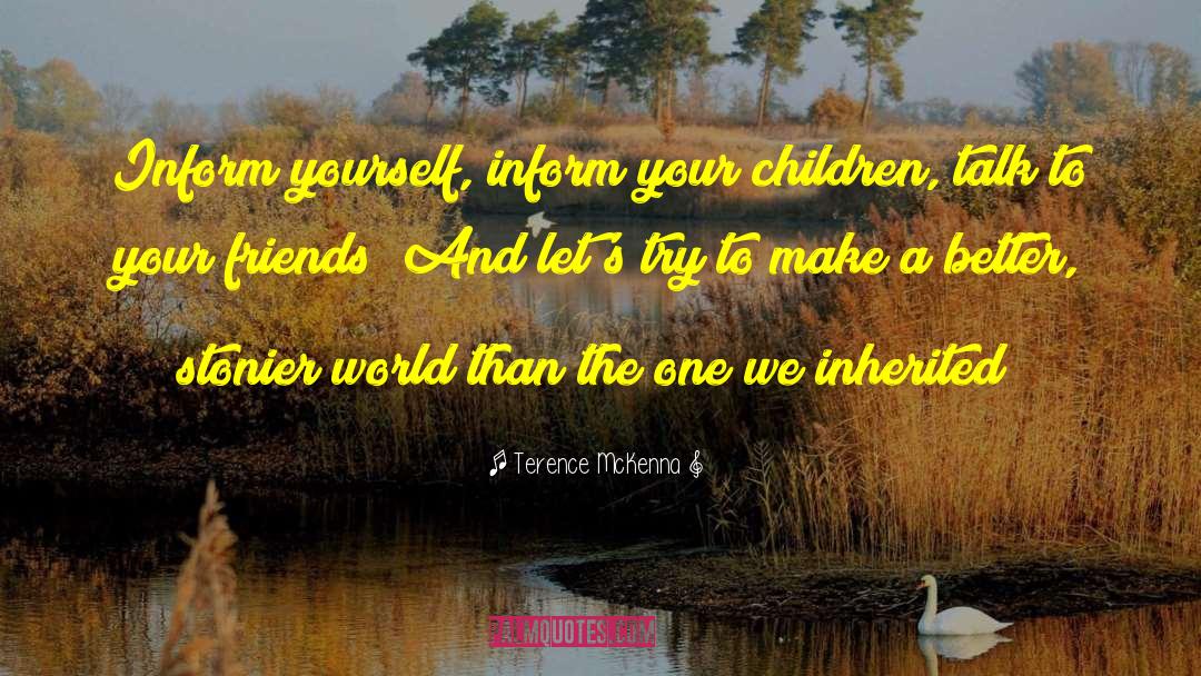 Echolalia In Children quotes by Terence McKenna