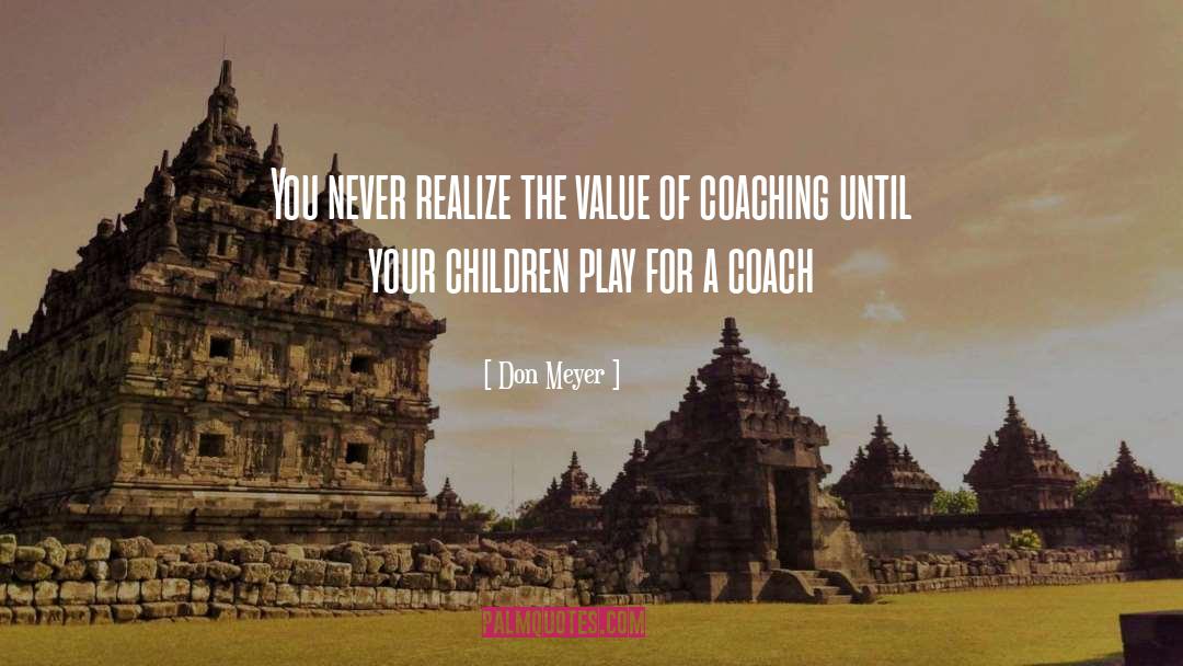 Echolalia In Children quotes by Don Meyer
