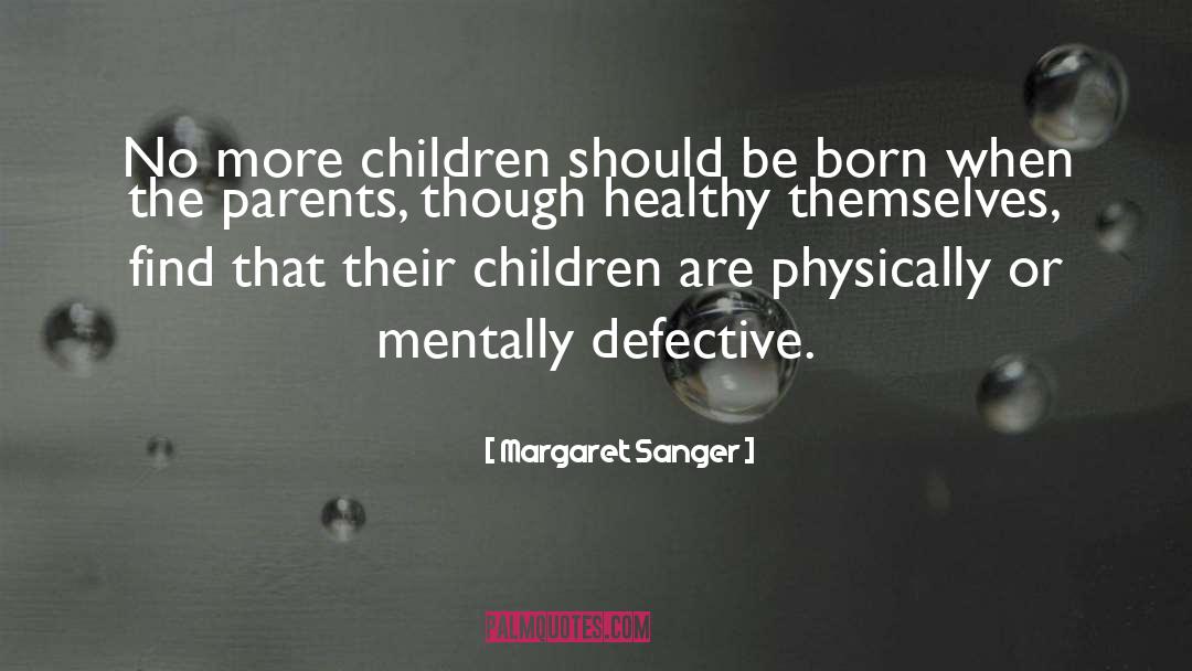 Echolalia In Children quotes by Margaret Sanger