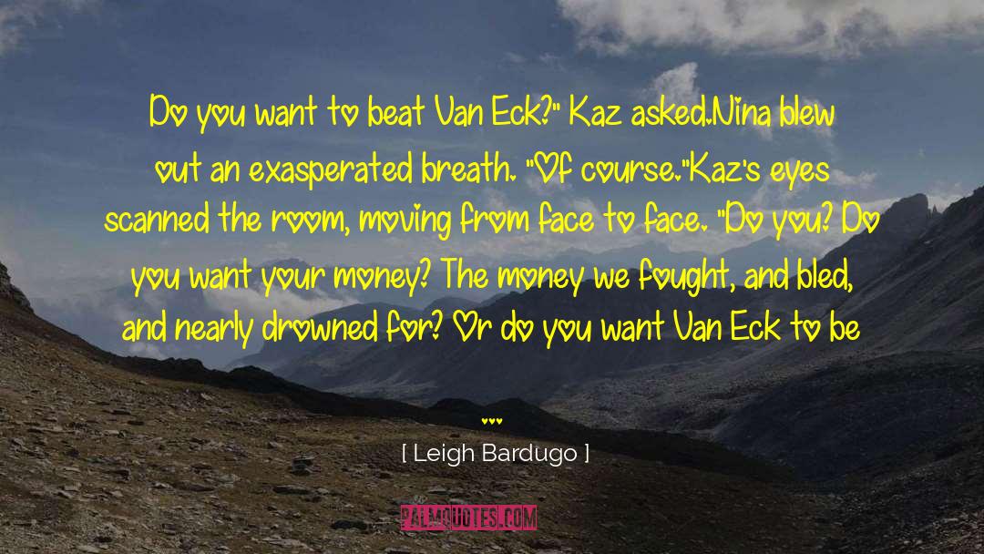 Eck quotes by Leigh Bardugo