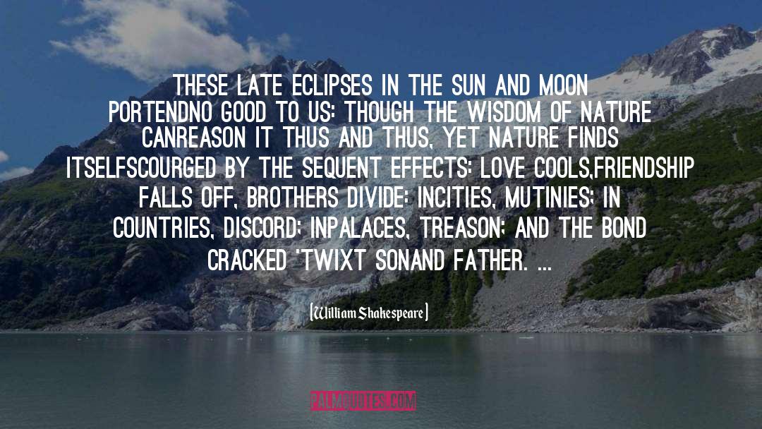 Eclipses quotes by William Shakespeare