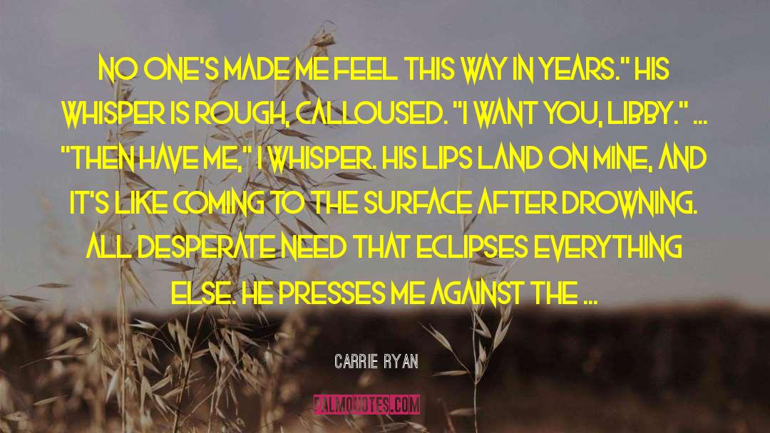 Eclipses quotes by Carrie Ryan
