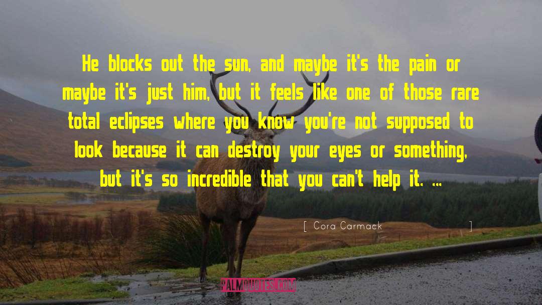 Eclipses quotes by Cora Carmack