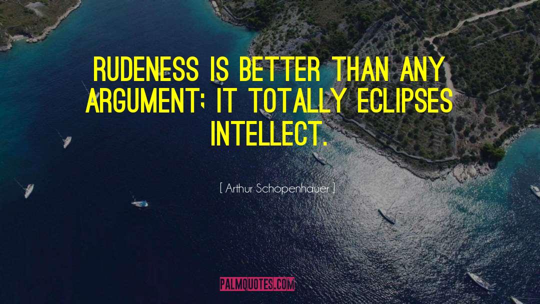 Eclipses quotes by Arthur Schopenhauer