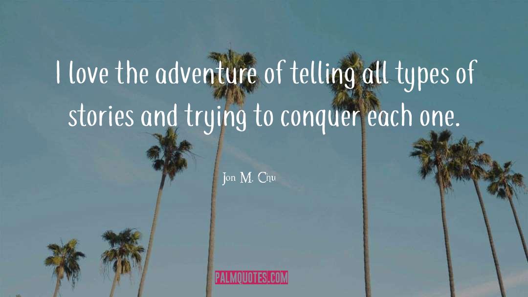 Eco Adventure quotes by Jon M. Chu