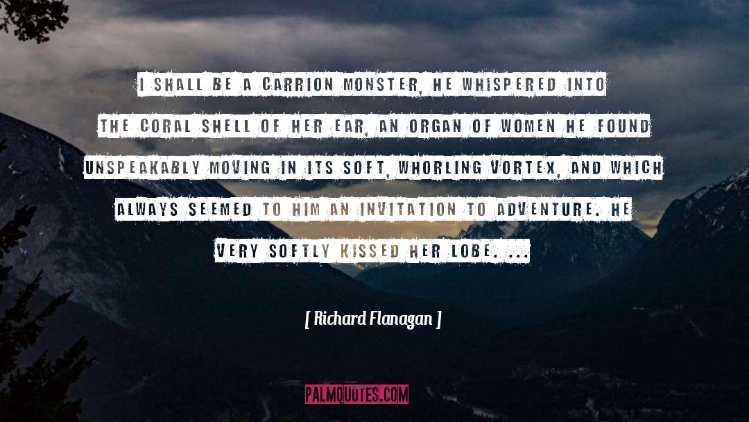 Eco Adventure quotes by Richard Flanagan