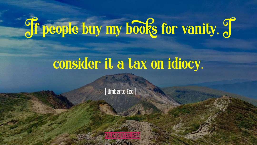 Eco Friendly quotes by Umberto Eco