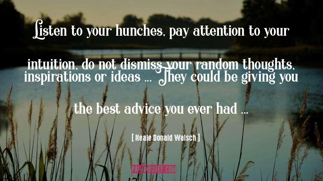 Eco Intuition quotes by Neale Donald Walsch
