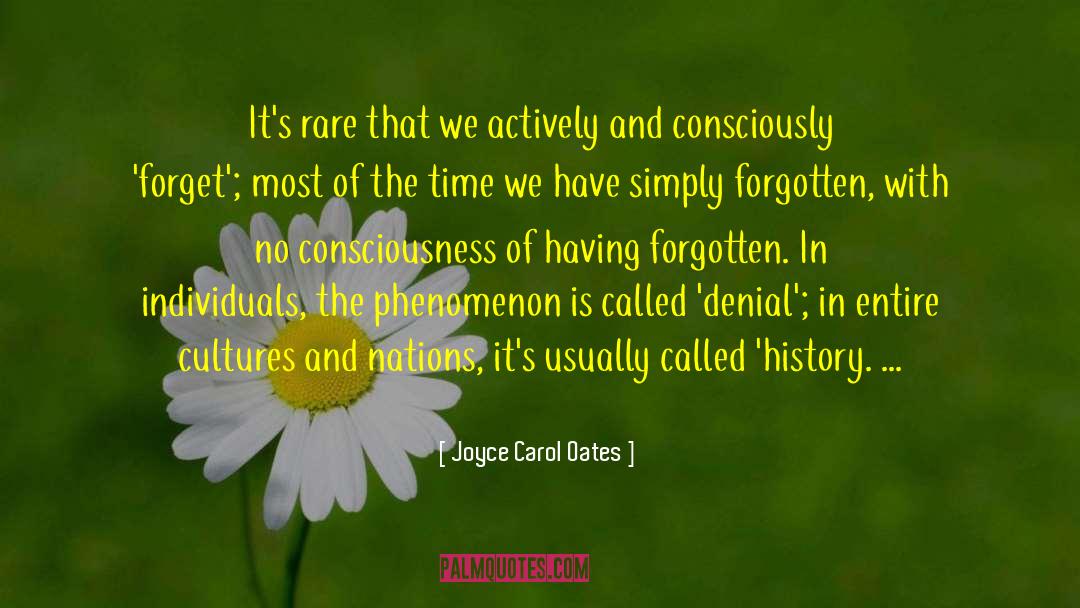 Ecological Consciousness quotes by Joyce Carol Oates