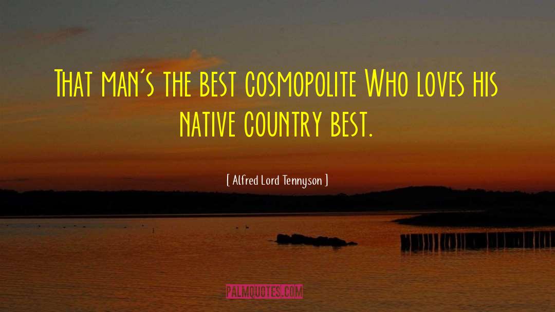 Ecological Cosmopolitanism quotes by Alfred Lord Tennyson