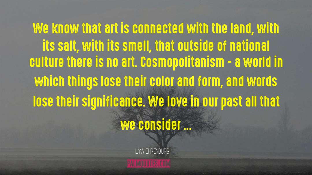 Ecological Cosmopolitanism quotes by Ilya Ehrenburg