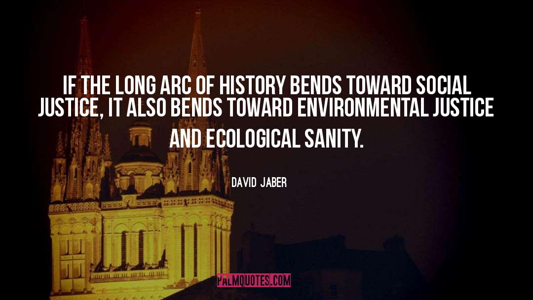Ecological Cosmopolitanism quotes by David Jaber