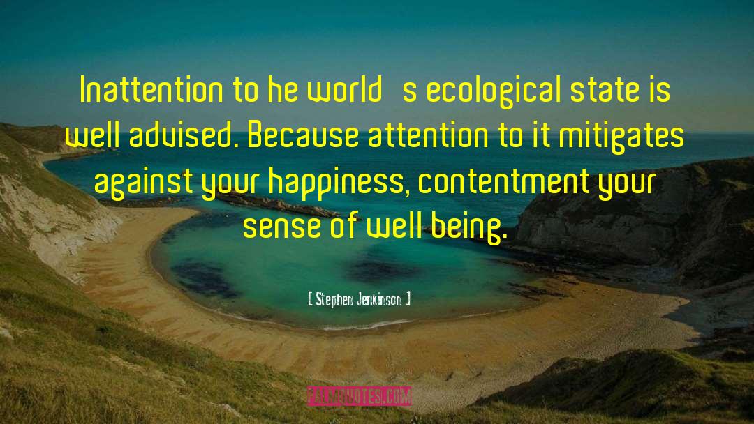 Ecological Cosmopolitanism quotes by Stephen Jenkinson