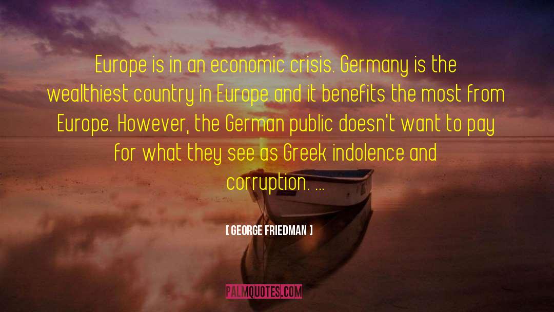 Ecological Crisis quotes by George Friedman
