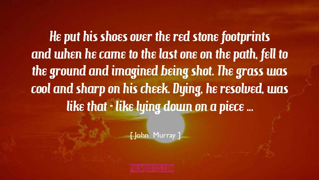 Ecological Footprints quotes by John  Murray