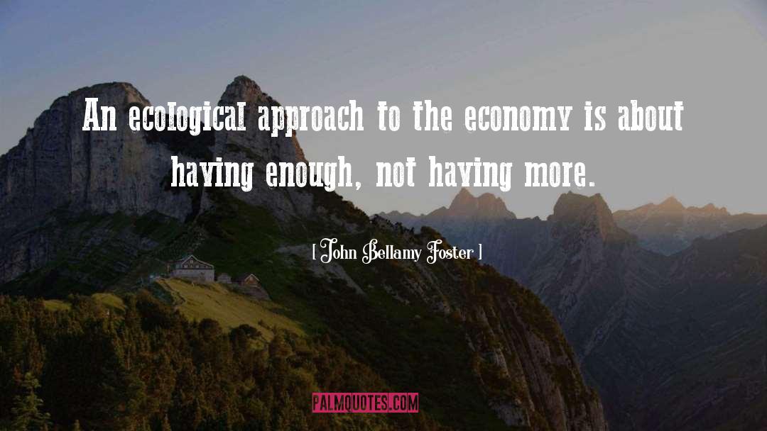 Ecological quotes by John Bellamy Foster