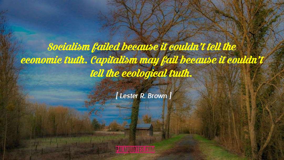 Ecological quotes by Lester R. Brown