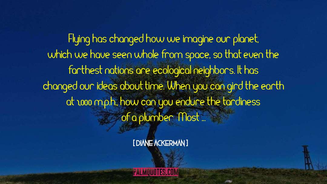 Ecological quotes by Diane Ackerman