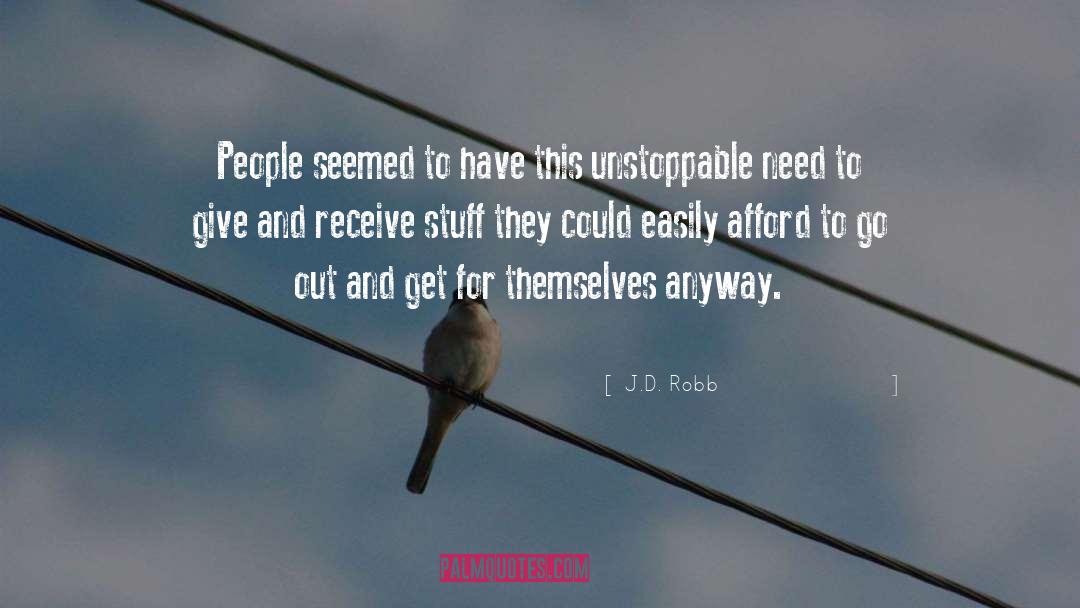 Ecologists People quotes by J.D. Robb