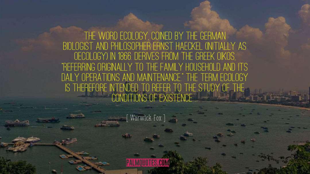 Ecology quotes by Warwick Fox