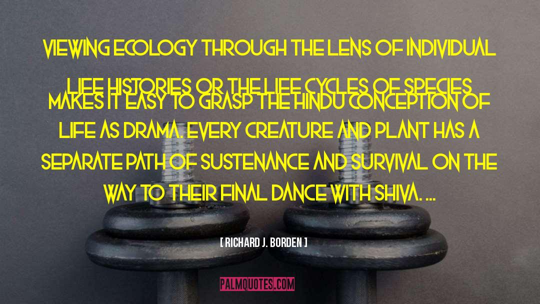 Ecology quotes by Richard J. Borden