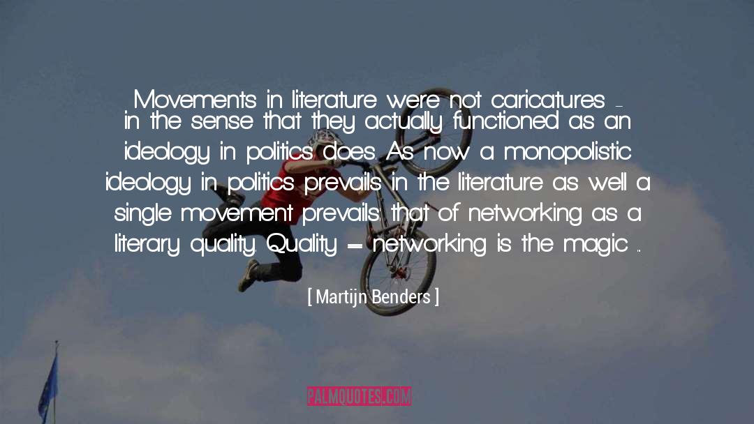 Economic And Political Movements quotes by Martijn Benders