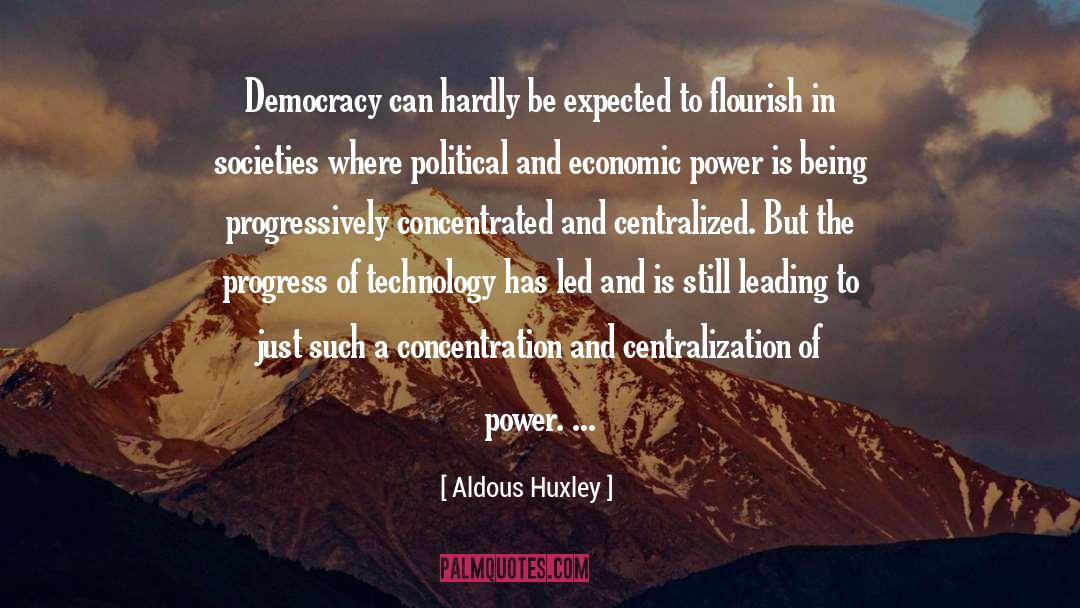 Economic And Political Movements quotes by Aldous Huxley