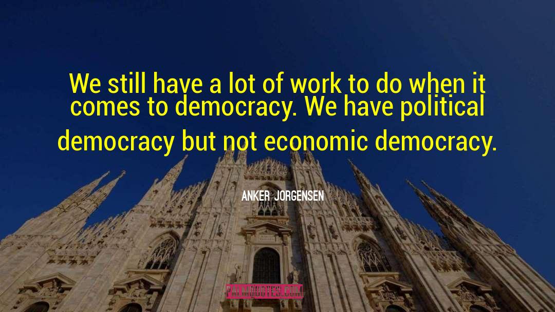 Economic Change quotes by Anker Jorgensen