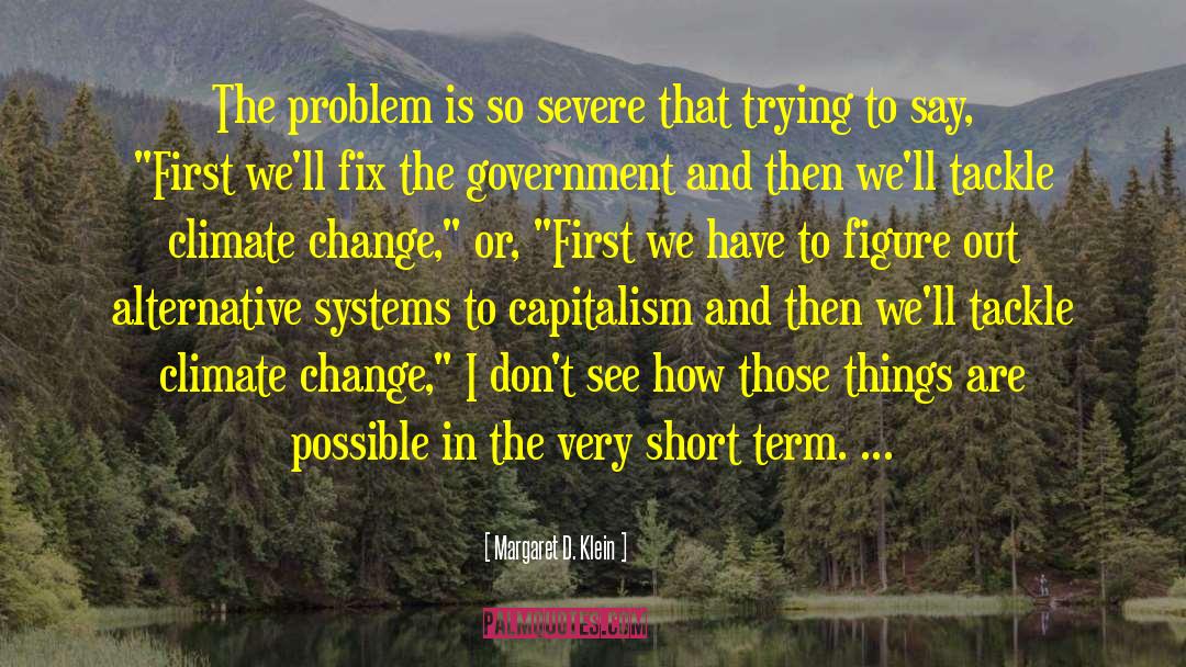 Economic Climate quotes by Margaret D. Klein
