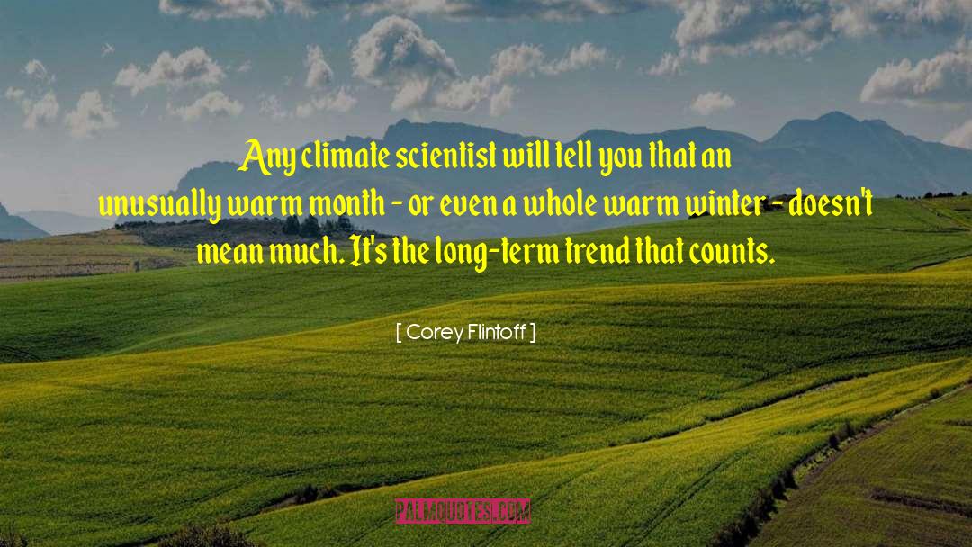 Economic Climate quotes by Corey Flintoff