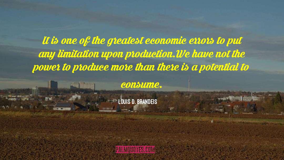 Economic Collapse quotes by Louis D. Brandeis