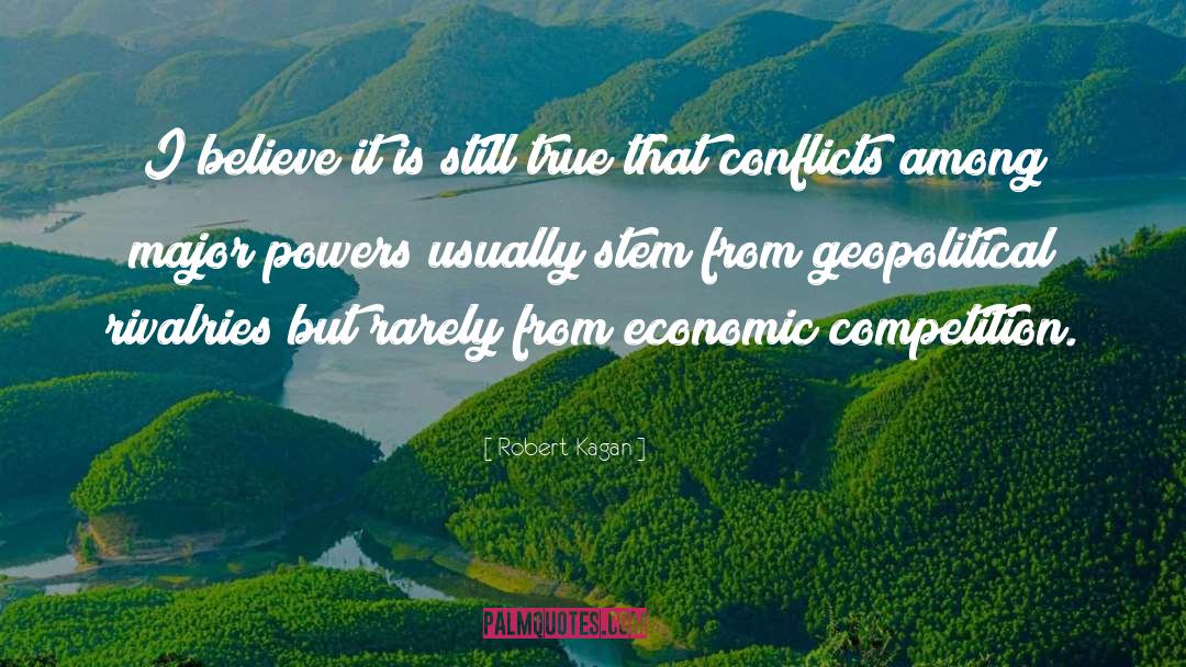 Economic Competition quotes by Robert Kagan