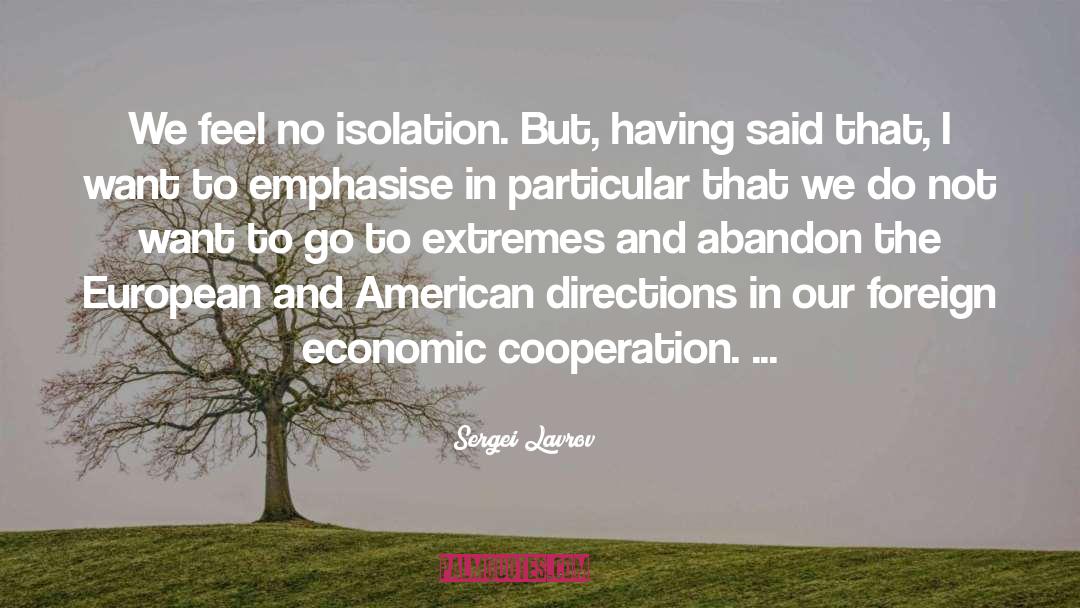 Economic Cooperation quotes by Sergei Lavrov