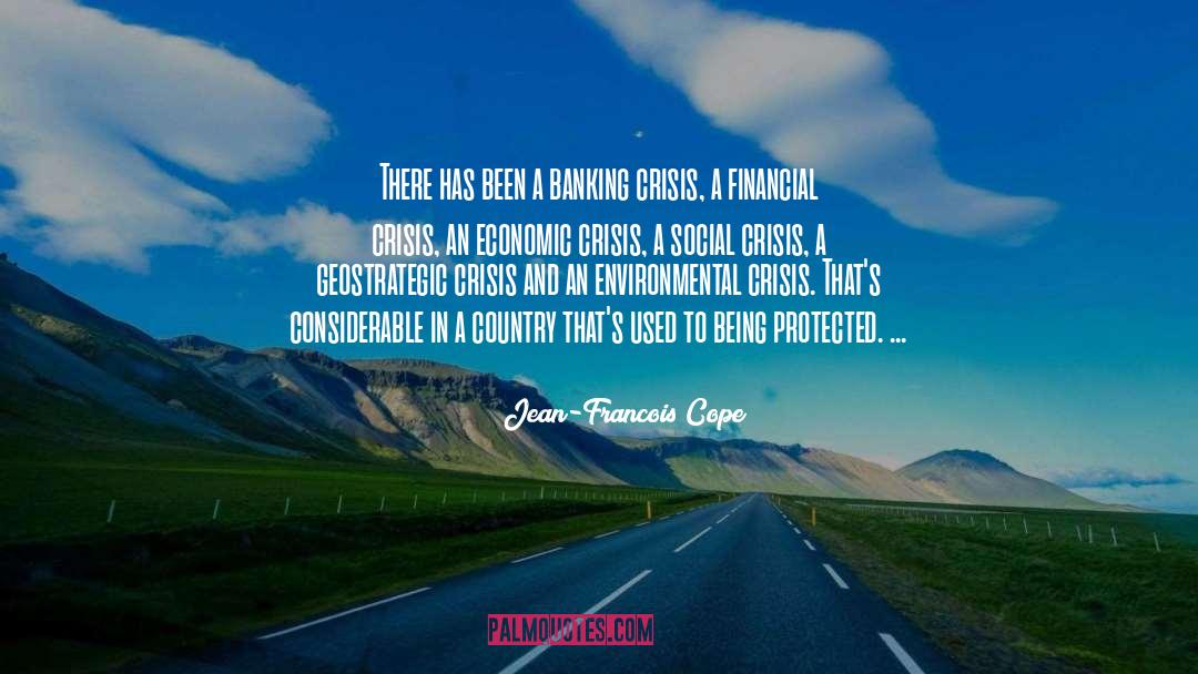 Economic Crisis quotes by Jean-Francois Cope